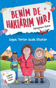 Benim de Haklarım Var! - 02: Soğuk Yerler Sıcak Ülkeler