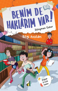 Benim de Haklarım Var! - 07: Bilgi Avcıları
