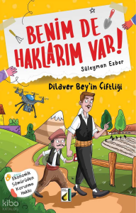 Benim de Haklarım Var! - 09: Dilaver Bey'in Çiftliği