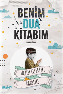 Benim Dua Kitabım;Açtım Ellerimi Rabbime
