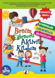 Benim Eğlenceli Aktivite Kitabım; Boyamalar, Labirentler, Aktiviteler