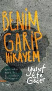 Benim Garip Hikayem