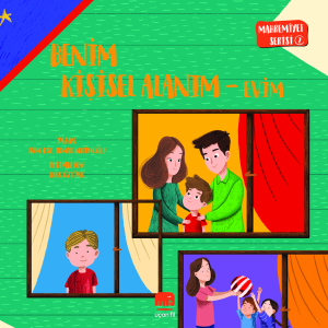 Benim Kişisel Alanım - Evim;Mahremiyet Serisi 2