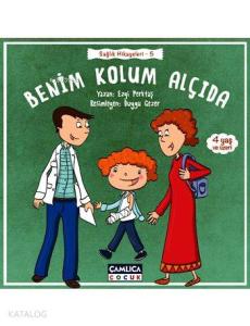 Benim Kolum Alçıda (4+ Yaş); Sağlık Hikayeleri - 5