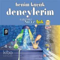 Benim Küçük Deneylerim - Su ve Işık