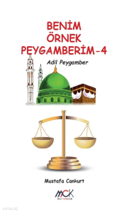 Benim Örnek Peygamberim 4;Adil Peygamber