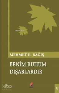 Benim Ruhum Dışarlardır
