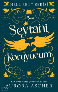 Benim Şeytani Koruyucum;Hell Bent Serisi