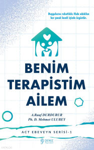 Benim Terapistim Ailem ACT Ebeveyn Serisi-1