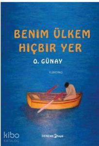 Benim Ülkem Hiçbir Yer