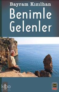 Benimle Gelenler