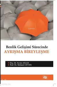 Benlik Gelişimi Sürecinde Ayrışma Bireyleşme