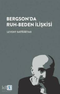 Bergson'da Ruh-Beden İlişkisi