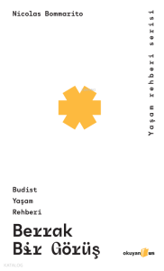 Berrak Bir Görüş;Budist Yaşam Rehberi
