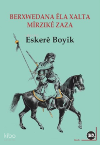Berxwedana Êla Xalta Û Mîrzıkê Zaza