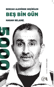 Berzah Aleminde Geçirilen Beş Bin Gün