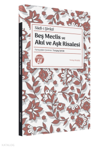 Beş Meclis Ve Akıl ve Aşk Risalesi