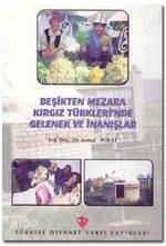 Beşikten Mezara Kırgız Türklerin'de Gelenek