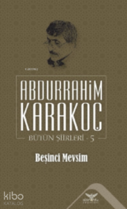 Beşinci Mevsim;Bütün Şiirleri 5