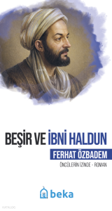 Beşir ve İbni Haldun;Öncülerin İzinde