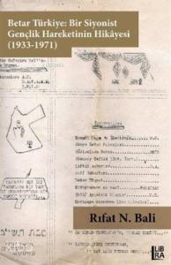 Betar Türkiye: Bir Siyonist Gençlik Hareketinin Hikayesi (1933-1971)