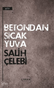 Betondan Sıcak Yuva