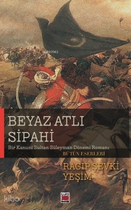 Beyaz Atlı Sipahi