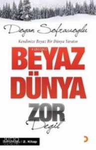 Beyaz Dünya Zor Değil