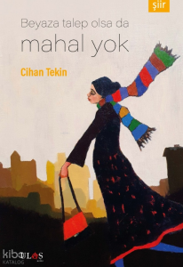 Beyaza Talep Olsa da Mahal Yok