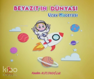 Beyazıt'ın Dünyası Uzay Macerası