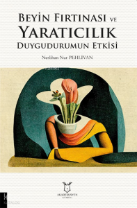 Beyin Fırtınası ve Yaratıcılık Duygudurumun Etkisi