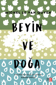 Beyin ve Doğa;Dünyanın Güzelliklerine Neden İhtiyacımız Var