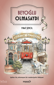 Beyoğlu Olmasaydı