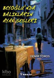 Beyoğlu'nda Balıkların Ayak Sesleri