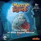 Biba'nın Günlüğü Ah Benim Duygusal Robotum - Maceracı Yüzgeçler