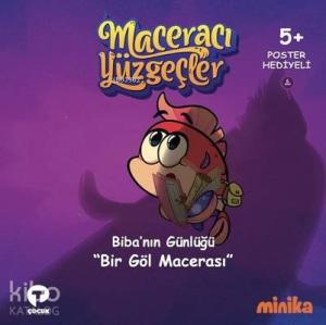 Biba'nın Günlüğü Bir Göl Macerası - Maceracı Yüzgeçler