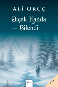 Bıçak Kanda Bilendi