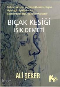Bıçak kesiği - Işık Demeti