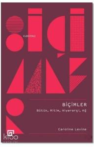 Biçimler; Bütün, Ritim, Hiyerarşi, Ağ