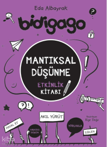 Bidigado-Mantıksal Düşünme;Etkinlik Kitabı