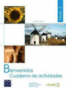 Bienvenidos 2 Cuaderno de Actividades (Etkinlik Kitabı) İspanyolca - Turizm ve Otelcilik