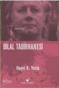 Bilal Tabirhanesi (Ciltli)