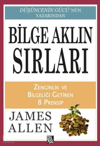 Bilge Aklın Sırları - Zenginlik ve Bilgeliği Getiren 8 Prensip