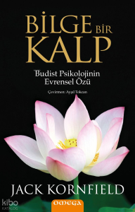 Bilge Bir Kalp;Budist Psikolojinin Evrensel Özü