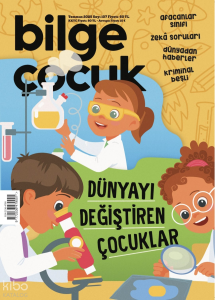 Bilge Çocuk Dergisi - Sayı: 107 (Temmuz 2025);Dünyayı Değiştiren Çocuklar