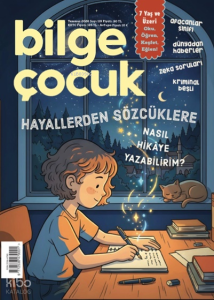 Bilge Çocuk Dergisi Sayı: 119 (Temmuz 2026);Hayallerden Sözcüklere; Nasıl Hikaye Yazabilirim?