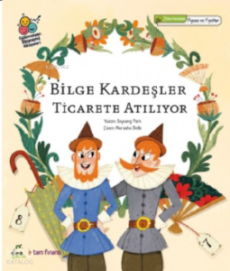 Bilge Kardeşler Ticarete Atılıyor;Para Kazanmanın Yolları / Piyasa ve Fiyatlar Gülümseyen Ekonomi Hikâyeleri