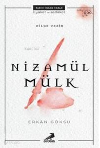 Bilge Vezir: Nizamülmülk