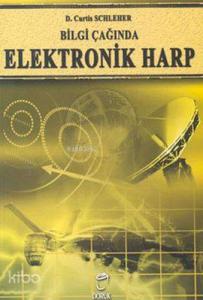 Bilgi Çağında Elektronik Harp