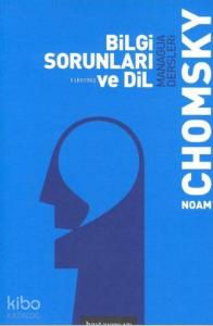 Bilgi Sorunları ve Dil; & Managua Dersleri